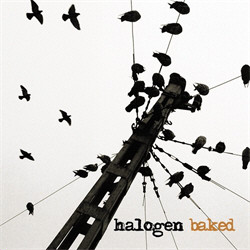 Halogen - Baked (2009)