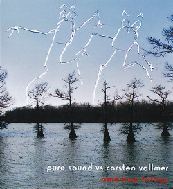 Pure Sound Vs Carsten Vollmer - American Trilogy (2009)