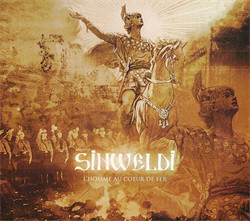 Sinweldi - Lhomme Au Coeur De Fer (Limited Edition) (2009)