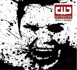 Autodafeh - Identity Unknown (2010)