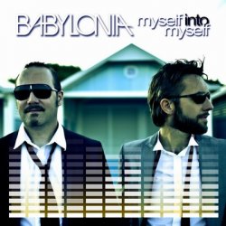 Babylonia - Myself Into Myself (2010)