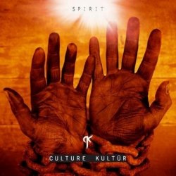 Culture Kultür - Spirit (2010)