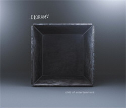 Diorama - Child Of Entertainment (CDM) (2010)