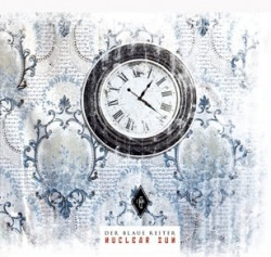 Der Blaue Reiter - Nuclear Sun (2009)