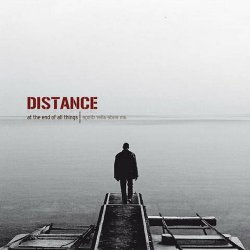 Distance - At The End Of All Things? (2010)