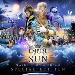 Empire Of The Sun - Walking On A Dream (2CD Special Edition) (2009)