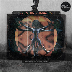 Evils Toy - Organics (Limited Edition EP) (2010)