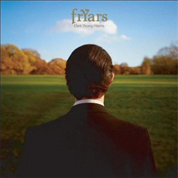 Fryars - Dark Young Hearts (Advance) (2009)