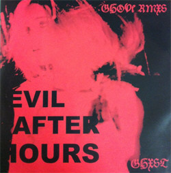 Ghxst - Evil After Hours (Limited Edition) (2010)