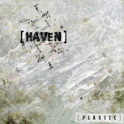 Haven - Plastic (2009)