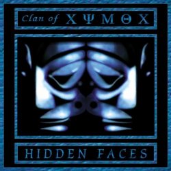 Clan Of Xymox - Hidden Faces (Remastered - Limited Edition) (2010)