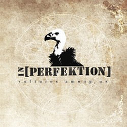 In[Perfektion] - Vultures Among Us (2009)