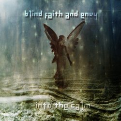 Blind Faith And Envy - Into The Calm (EP) (2010)
