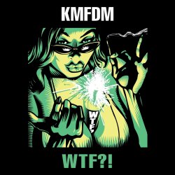 KMFDM - WTF?! (2011) 