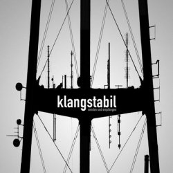 Klangstabil - Senden Und Empfangen (2011)