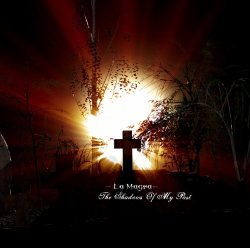 La Magra - The Shadows Of My Past (2010)