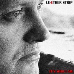 Leaether Strip - It's Who I Am (2010) 