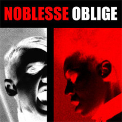 Noblesse Oblige - Privilege Entails Responsibility (Reissue) (2009)