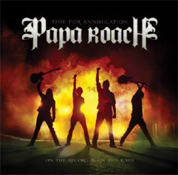 Papa Roach - Time For Annihilation (2010)