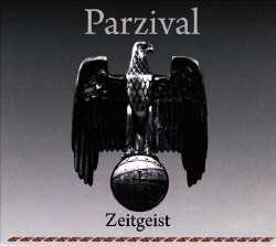 Parzival - Zeitgest and Noblesse Oblige (2CD) (2009)
