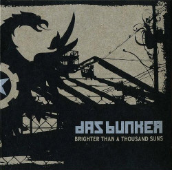 VA - Das Bunker 4: Brighter Than A Thousand Suns (2CD) (2008)
