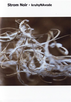 Strom Noir - Kruhynavode (2009)