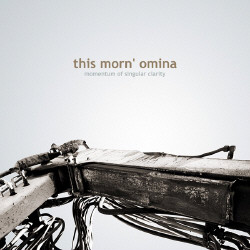 This Morn' Omina - Momentum of Singular Clarity (2009)