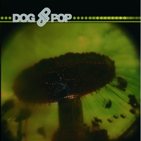 Dogpop - Jahrmarkt Der Verlorenen Kinder (2009)
