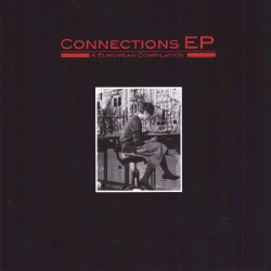 VA - Connections (Limited Edition EP - Vinyl) (2009)