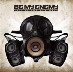 Be My Enemy - This Is The New Wave (2010)