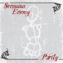 Sensuous Enemy - Parity (2010)