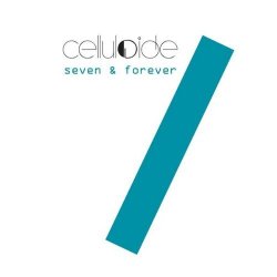 Celluloide - Seven & Forever (CDS) (2009)
