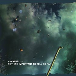 <skalpell> - Nothing Important To Tell So Far (2010)