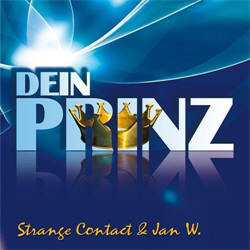 Strange Contact & Jan W. - Dein Prinz (CDM) (2010)