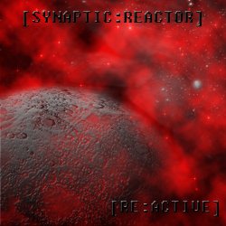[Synaptic:Reactor] - [Re:active] (EP) (2010)