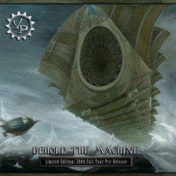 Vernian Process - Behold The Machine (2009)