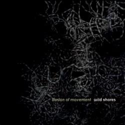 Wild Shores - Illusion Of Movement (2010)