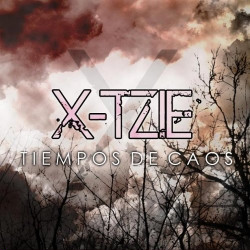 X-TZIE - Tiempos De Caos (2009)