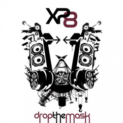 XP8 - Drop The Mask (2010)