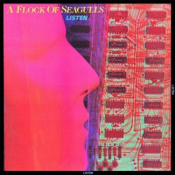 A Flock Of Seagulls - Listen (With Bonus Tracks) (Remastered) (2010)