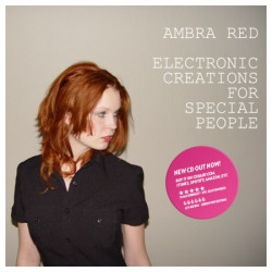 Ambra Red - Electronic Creations For Special People (2010)