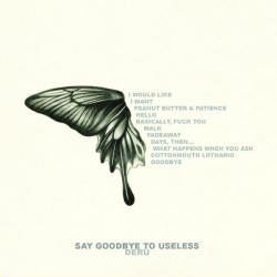 Deru - Say Goodbye To Useless (2010)