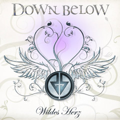 Down Below - Wildes Herz (2009)