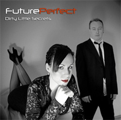 Future Perfect - Dirty Little Secrets (CDR) (2010)