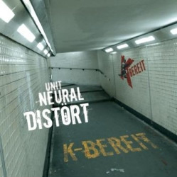 K-Bereit - Distört Neural Unit (2009)