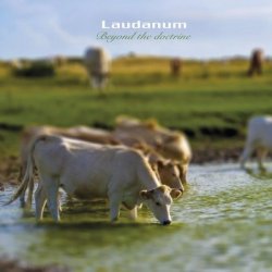 Laudanum - Beyond The Doctrine (2010)