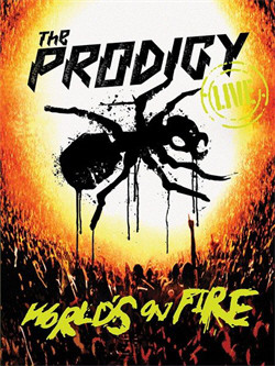 The Prodigy - World's On Fire (DVD) (2011)