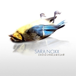 Sara Noxx - Intoxxication (2009)