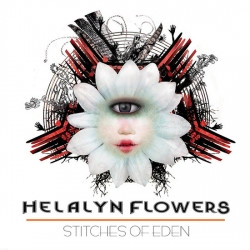 Helalyn Flowers - Stitches Of Eden (2009)