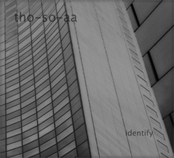 Tho-so-aa - Identify (2010)